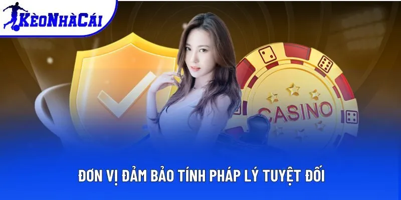 Đơn vị đảm bảo tính pháp lý tuyệt đối Đơn vị đảm bảo tính pháp lý tuyệt đối